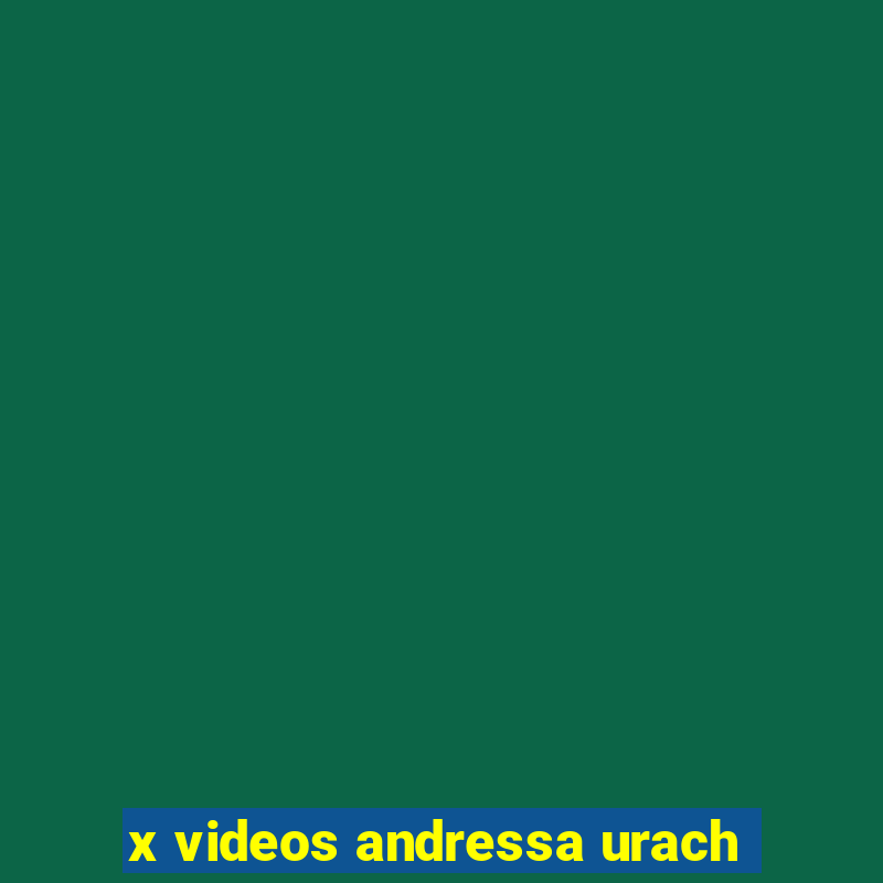 x videos andressa urach